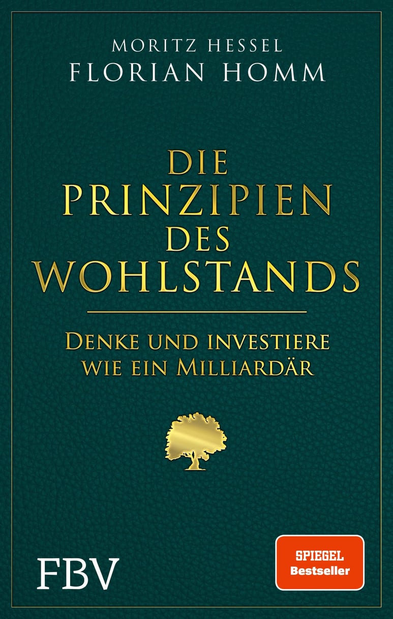 BUCH: Die Prinzipien des Wohlstands von Florian Homm (Autor)